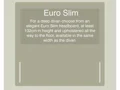 135CM JOSEPHINE EURO SLIM